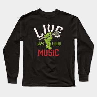 Live Music Zombie Hand // Support Live Music // Music Lover Long Sleeve T-Shirt